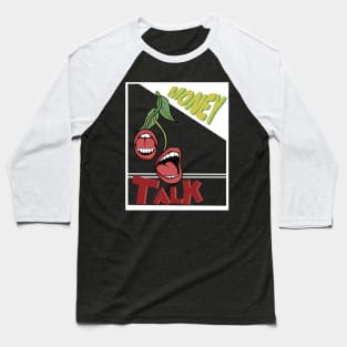 Money talk Baseball T-Shirt